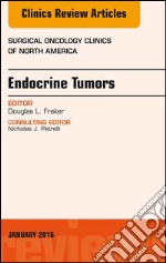 Endocrine Tumors, An Issue of Surgical Oncology Clinics of North America, E-Book. E-book. Formato EPUB ebook