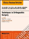 Techniques in Orthognathic Surgery, An Issue of Atlas of the Oral and Maxillofacial Surgery Clinics of North America, E-Book. E-book. Formato EPUB ebook