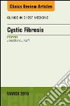 Cystic Fibrosis, An Issue of Clinics in Chest Medicine, E-Book. E-book. Formato EPUB ebook