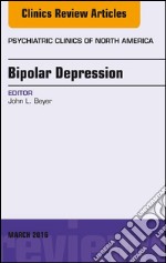 Bipolar Depression, An Issue of Psychiatric Clinics of North America, E-Book. E-book. Formato EPUB