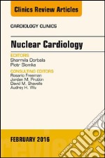 Nuclear Cardiology, An Issue of Cardiology Clinics, E-Book. E-book. Formato EPUB ebook