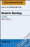 Geriatric Oncology, An Issue of Clinics in Geriatric Medicine, E-Book. E-book. Formato EPUB ebook