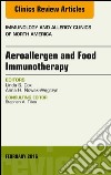 Aeroallergen and Food Immunotherapy, An Issue of Immunology and Allergy Clinics of North America, E-Book. E-book. Formato EPUB ebook