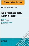 Non-Alcoholic Fatty Liver Disease, An Issue of Clinics in Liver Disease, E-Book. E-book. Formato EPUB ebook