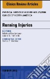 Running Injuries, An Issue of Physical Medicine and Rehabilitation Clinics of North America, E-Book. E-book. Formato EPUB ebook