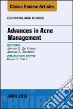 Advances in Acne Management, An Issue of Dermatologic Clinics, E-Book. E-book. Formato EPUB ebook