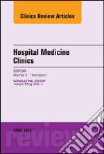 Volume 5, Issue 2, An Issue of Hospital Medicine Clinics, E-Book. E-book. Formato EPUB ebook