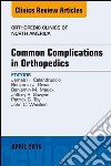 Common Complications in Orthopedics, An Issue of Orthopedic Clinics, E-Book. E-book. Formato EPUB ebook di James H. Calandruccio