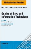 Quality of Care and Information Technology, An Issue of Pediatric Clinics of North America, E-Book. E-book. Formato EPUB ebook