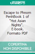 Escape to Phnom PenhBook 1 of 