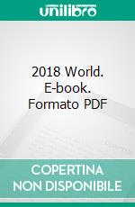 2018 World. E-book. Formato EPUB ebook di Gopal