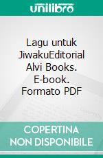 Lagu untuk JiwakuEditorial Alvi Books. E-book. Formato PDF ebook