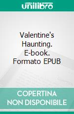 Valentine's Haunting. E-book. Formato EPUB ebook di Foxglove Lee