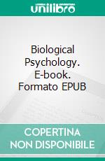 Biological Psychology. E-book. Formato EPUB ebook