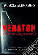 Venator - L&apos;Incubo dell&apos;Inferno. E-book. Formato EPUB