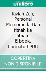 Kivlan Zen, Personal Memoranda,Dari fitnah ke fitnah. E-book. Formato EPUB ebook di Dra. Titi Dwi, MSi