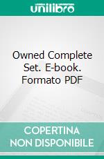 Owned Complete Set. E-book. Formato PDF ebook