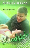 Blindside. E-book. Formato EPUB ebook di Shelley Munro