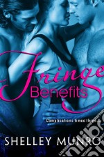 Fringe Benefits. E-book. Formato EPUB ebook