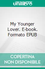 My Younger Lover. E-book. Formato EPUB ebook di Shelley Munro