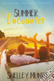 Summer Encounter. E-book. Formato EPUB ebook di Shelley Munro