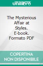 The Mysterious Affair at Styles. E-book. Formato PDF