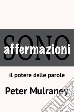 Affermazioniil potere delle parole. E-book. Formato EPUB ebook