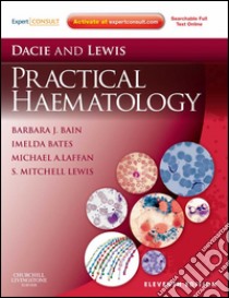 Dacie and Lewis Practical Haematology E-Book. E-book. Formato EPUB ebook di Barbara J. Bain