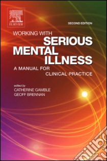 Working with Serious Mental IllnessWorking with Serious Mental Illness. E-book. Formato EPUB ebook di Catherine Gamble