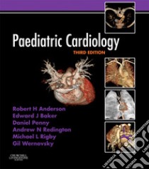 Paediatric CardiologyExpert Consult - Online and Print. E-book. Formato EPUB ebook di Robert H. Anderson