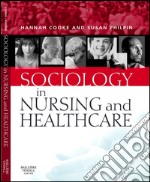 Sociology in Nursing and Healthcare E-BookSociology in Nursing and Healthcare E-Book. E-book. Formato EPUB ebook