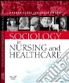 Sociology in Nursing and Healthcare E-BookSociology in Nursing and Healthcare E-Book. E-book. Formato EPUB ebook di Hannah Cooke