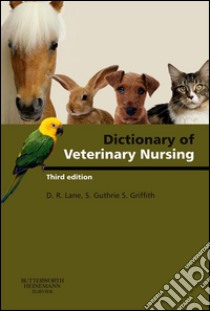 Dictionary of Veterinary Nursing E-BookDictionary of Veterinary Nursing E-Book. E-book. Formato EPUB ebook di Denis Richard Lane