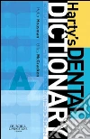 Harty's Dental Dictionary E-Book. E-book. Formato EPUB ebook di Peter Heasman