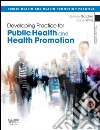 Developing Practice for Public Health and Health Promotion E-BookDeveloping Practice for Public Health and Health Promotion E-Book. E-book. Formato EPUB ebook