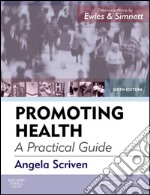 Promoting Health: A Practical Guide - E-BookForewords: Linda Ewles &amp; Ina Simnett; Richard Parish. E-book. Formato EPUB