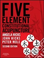 Five Element Constitutional Acupuncture E-Book. E-book. Formato EPUB ebook