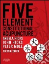 Five Element Constitutional Acupuncture E-Book. E-book. Formato EPUB ebook