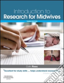 An Introduction to Research for MidwivesAn Introduction to Research for Midwives. E-book. Formato EPUB ebook di Colin Rees