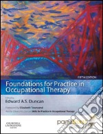 Foundations for Practice in Occupational Therapy - E-BOOKFoundations for Practice in Occupational Therapy - E-BOOK. E-book. Formato EPUB ebook