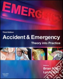 Accident & EmergencyTheory and Practice. E-book. Formato EPUB ebook di Brian Dolan