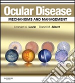 Ocular Disease: Mechanisms and Management E-BookExpert Consult - Online and Print. E-book. Formato EPUB ebook