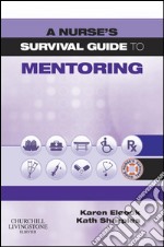 A Nurse&apos;s Survival Guide to Mentoring. E-book. Formato EPUB ebook