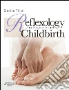 Reflexology in Pregnancy and Childbirth E-Book. E-book. Formato EPUB ebook di Denise Tiran
