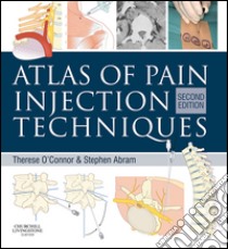 Atlas of Pain Injection Techniques E-BookExpert Consult: Online and Print. E-book. Formato EPUB ebook di Therese C. O'Connor