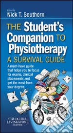 The Student&apos;s Companion to Physiotherapy E-BookThe Student&apos;s Companion to Physiotherapy E-Book. E-book. Formato EPUB