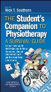 The Student's Companion to Physiotherapy E-BookThe Student's Companion to Physiotherapy E-Book. E-book. Formato EPUB ebook di Nick Southorn