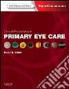 Clinical Procedures in Primary Eye Care E-BookExpert Consult: Online and Print. E-book. Formato EPUB ebook di David B. Elliott