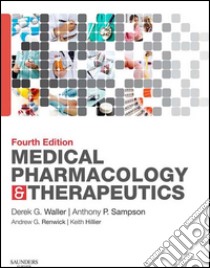 Medical Pharmacology and Therapeutics E-Book. E-book. Formato EPUB ebook di Derek G. Waller