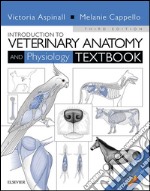 Introduction to Veterinary Anatomy and Physiology Textbook - E-Book. E-book. Formato EPUB ebook